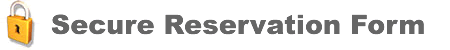 Secure reservation form